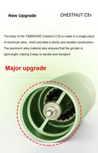 Load image into Gallery viewer, TIMEMORE Chestnut C3S / C3ESP Manual Coffee Grinder